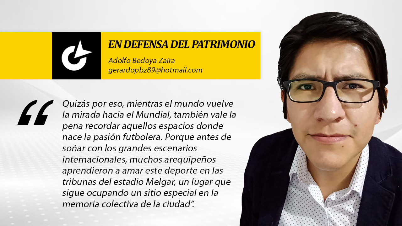 El estadio Melgar y la pasión futbolera de Arequipa 